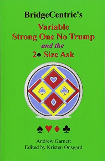 Variable Strong 1NT: And the 2 Spade Size Ask