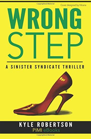 Wrong Step (Urban Fiction): : A Sinister Syndicate Thriller