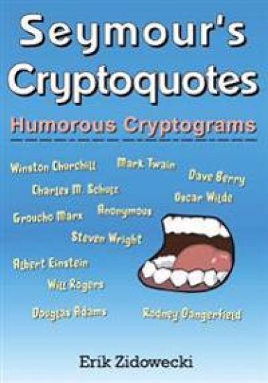 Seymour's Cryptoquotes - Humorous Cryptograms