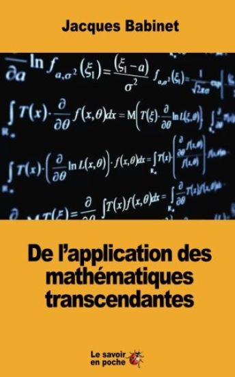 De l'application des mathématiques transcendantes