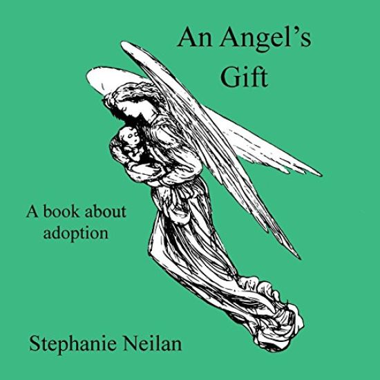 An Angel's Gift: A book about adoption