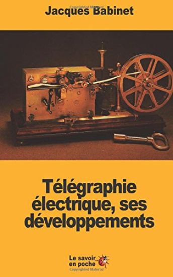 Télégraphie électrique, ses développements