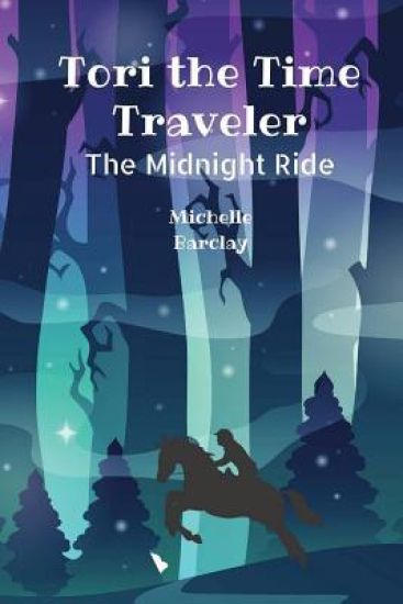 Tori the Time Traveler: The Midnight Ride