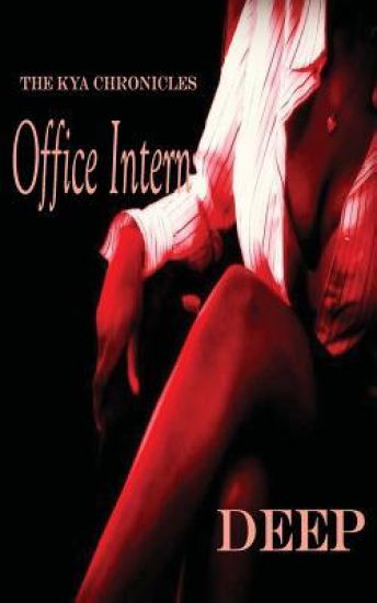 Office Intern: The Kya Chronicles