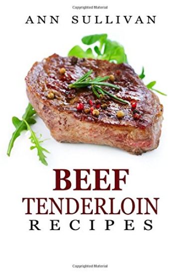 Beef Tenderloin Recipes