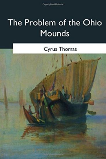 The Problem of the Ohio Mounds