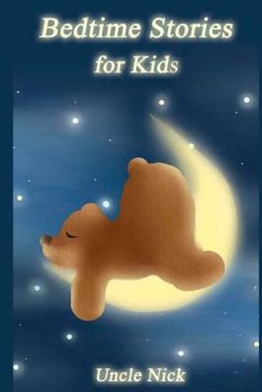 Bedtime Stories for Kids: Short Bedtime Stories for Children