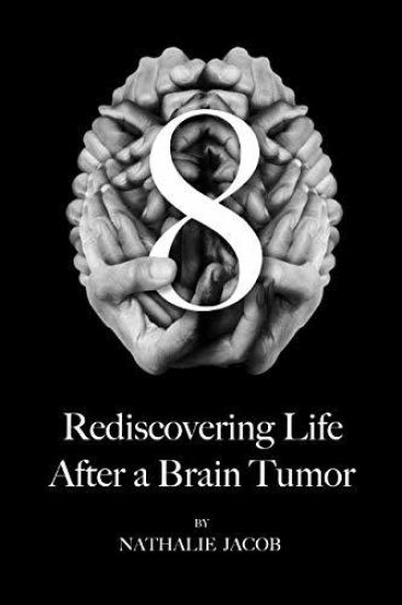8: Rediscovering Life After a Brain Tumor