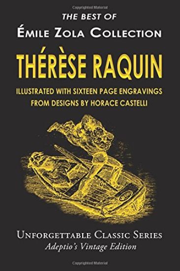 Émile Zola Collection - Thérèse Raquin