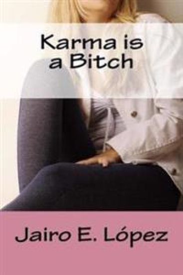 Karma is a Bitch