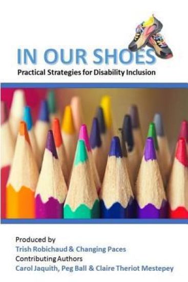 In Our Shoes: Practical Strategies for Disability Inclusion: Nurturing a culture of inclusion where EVERYONE matters