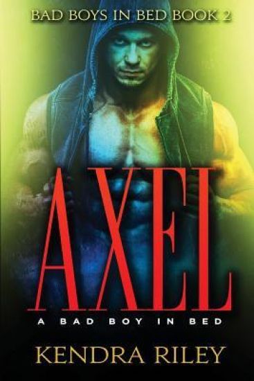 Axel - A Bad Boy In Bed