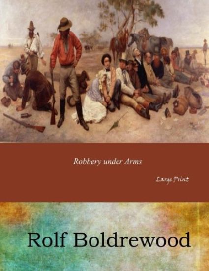Robbery under Arms: Large Print