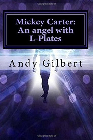 Mickey Carter: An angel with L-Plates