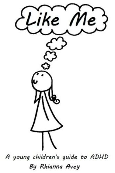 Like Me: A young children's guide to ADHD