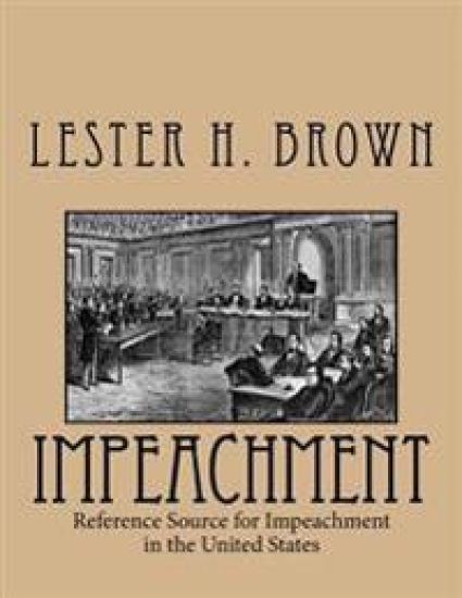 Impeachment: Reference Source for Impeachment in the United States