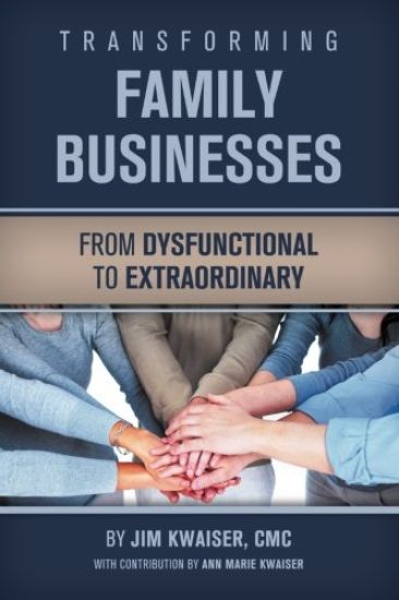 Transforming Family Businesses - from Dysfunctional to Extraordinary