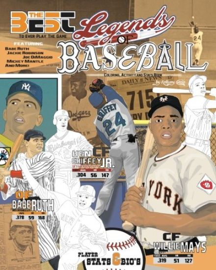 Legends of Baseball: Coloring, Activity and Stats Book for Adults and Kids: featuring: Babe Ruth, Jackie Robinson, Joe DiMaggio, Mickey Mantle and mor