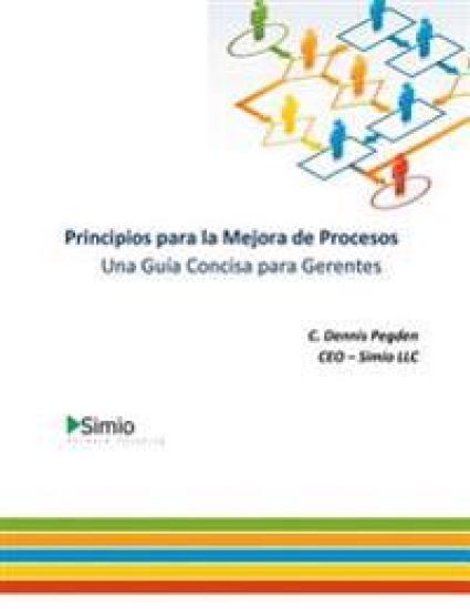 Principios para la Mejora de Procesos: Una Guía Concisa para Gerentes