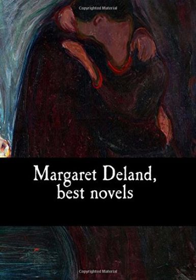 Margaret Deland, best novels
