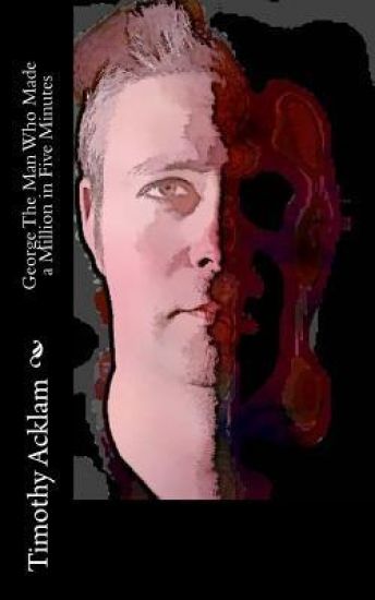 George The Man Who Made a Million in Five Minutes