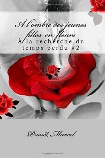 À l'ombre des jeunes filles en fleurs: À la recherche du temps perdu #2