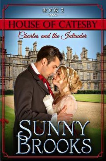 Charles and the Intruder: Clean Historical Regency Romance