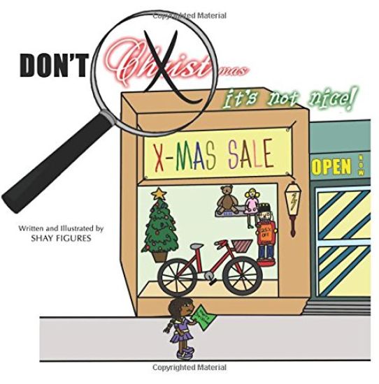 Don't X-Out Christ in Christmas, it's not nice!