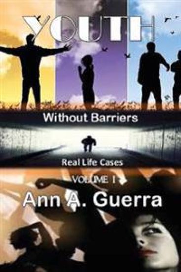 Youth: Without Barriers: Volume 1 Real Life Cases