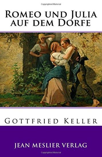 Romeo und Julia auf dem Dorfe