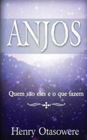 Anjos: Quem são eles e o que fazem