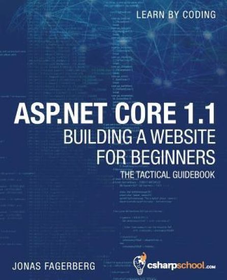 ASP.NET Core 1.1 For Beginners: How To Build a MVC Website
