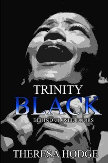 Trinity Black: Behind Closed Doors