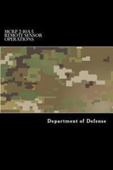 MCRP 2-10A.5 Remote Sensor Operations: Formerly MCRP 2-24B