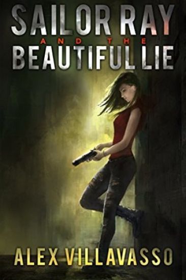 Sailor Ray and the Beautiful Lie