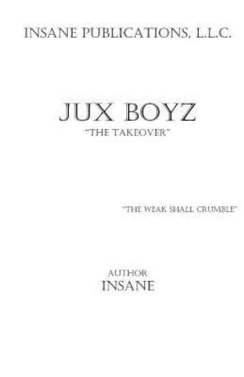 Jux Boyz: The Takeover
