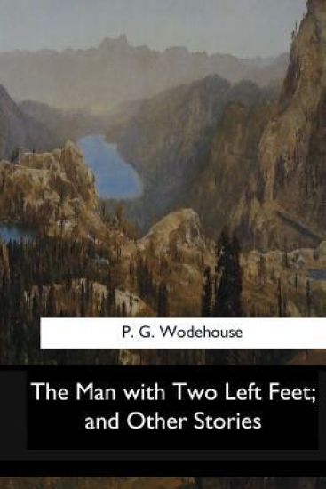 The Man with Two Left Feet, and Other Stories