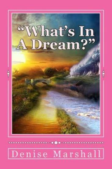 "What's In A Dream?": Understanding the Mystery of Dream Communication