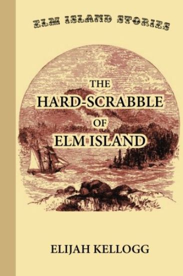 The Hard-Scrabble of Elm Island