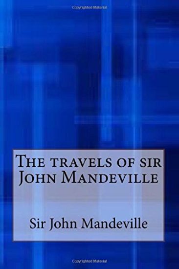 The Travels of Sir John Mandeville