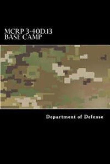 MCRP 3-40d.13 Base Camp