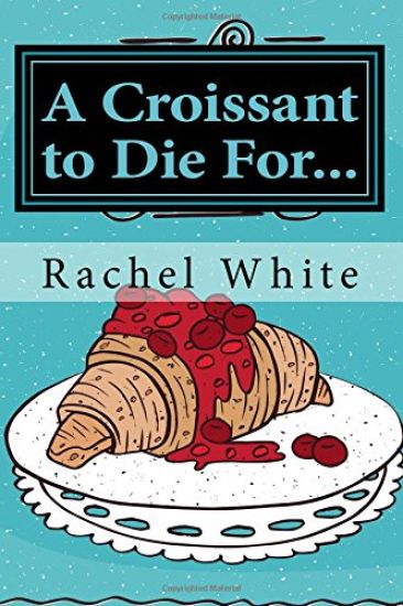 A Croissant to Die For...: A Jenna Dubois Mystery