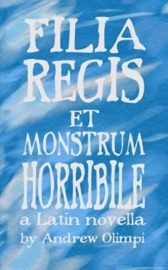 Filia Regis Et Monstrum Horribile