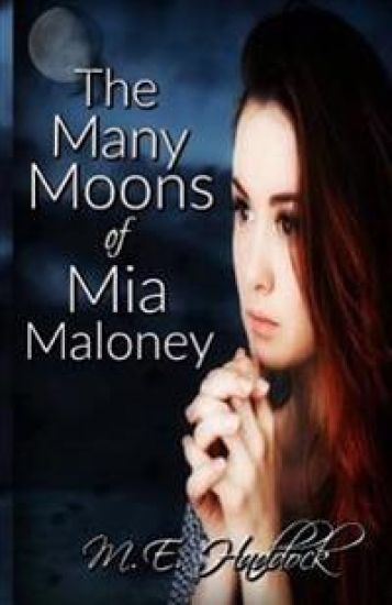 The Many Moons of Mia Maloney