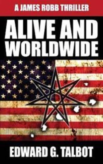 Alive and Worldwide: A Terrorism Thriller