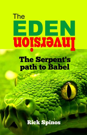 The Eden Inversion: The Serpent's path to Babel
