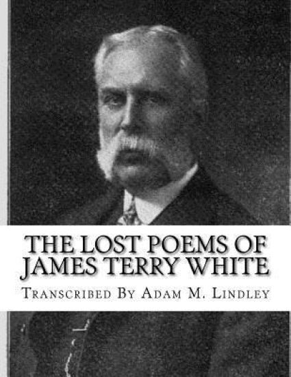 The Lost Poems of James Terry White