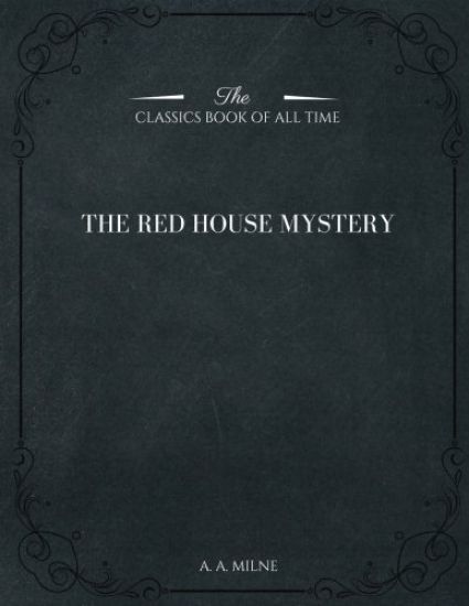 The Red House Mystery