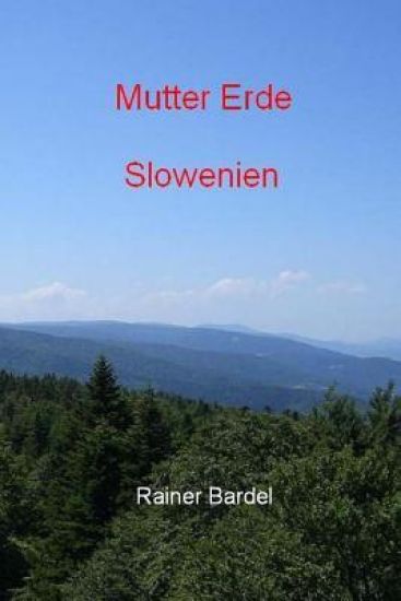 Mutter Erde Slowenien