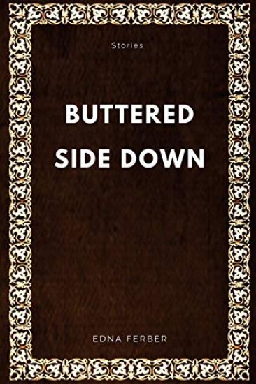 Buttered Side Down: Stories